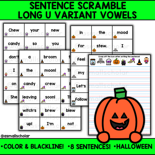 Sentence Scramble. Long u words. Variant Vowels. HALLOWEEN Sentences!